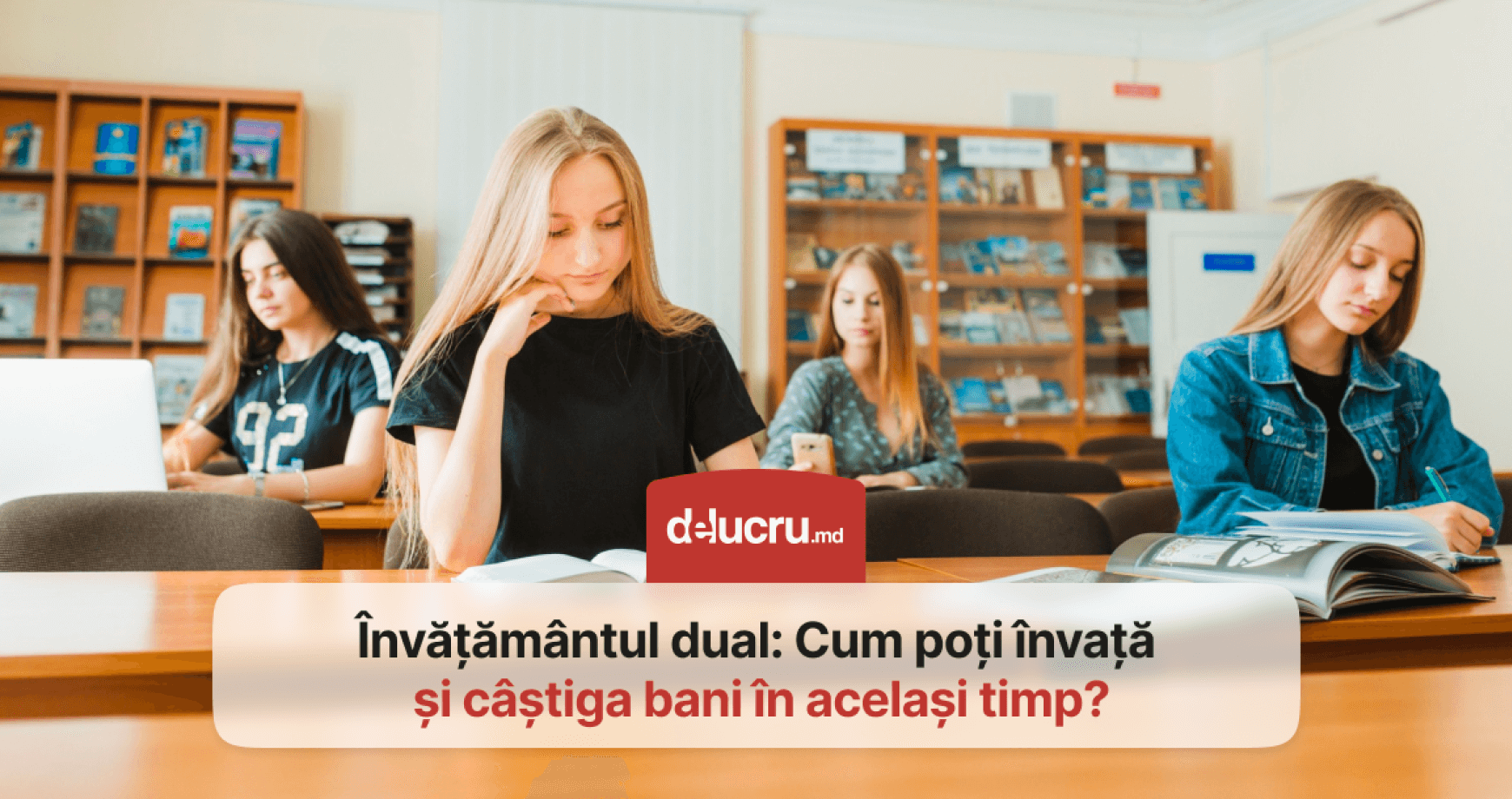 Înveți și primești bani: ce înseamnă învățământul dual?