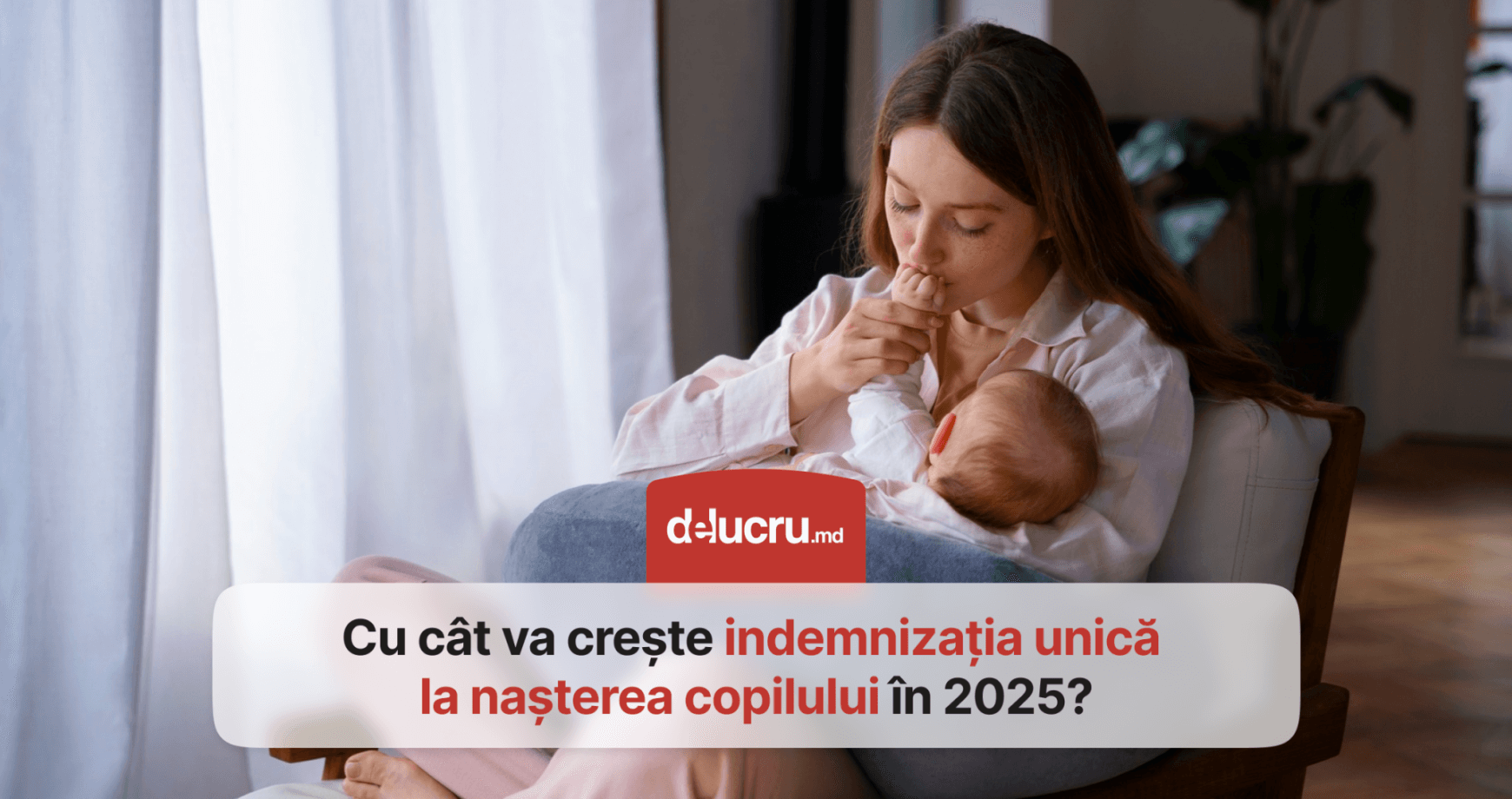 Indemnizația unică la nașterea copilului se va majora din 2025