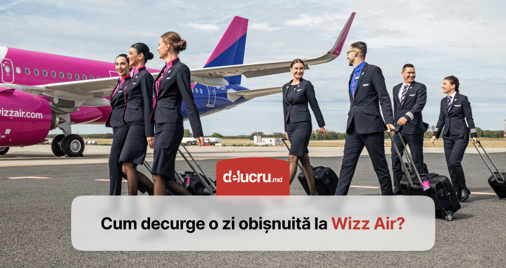 O zi din viața unui membru de echipaj la Wizz Air