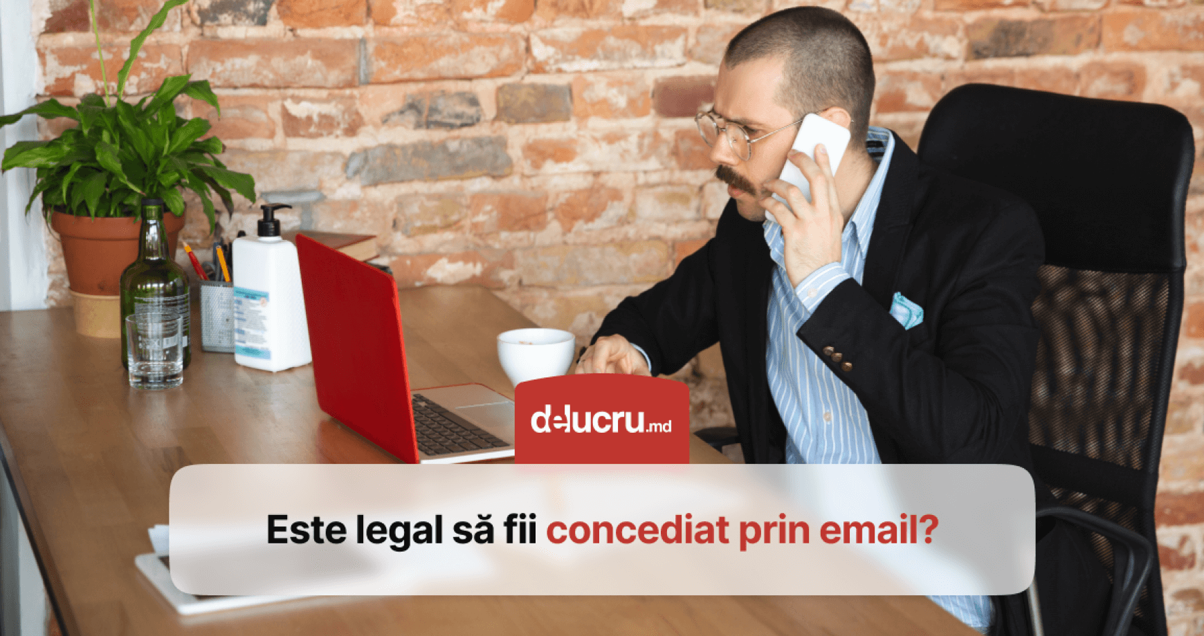 Poți fi concediat printr-un email? Află ce spun avocații