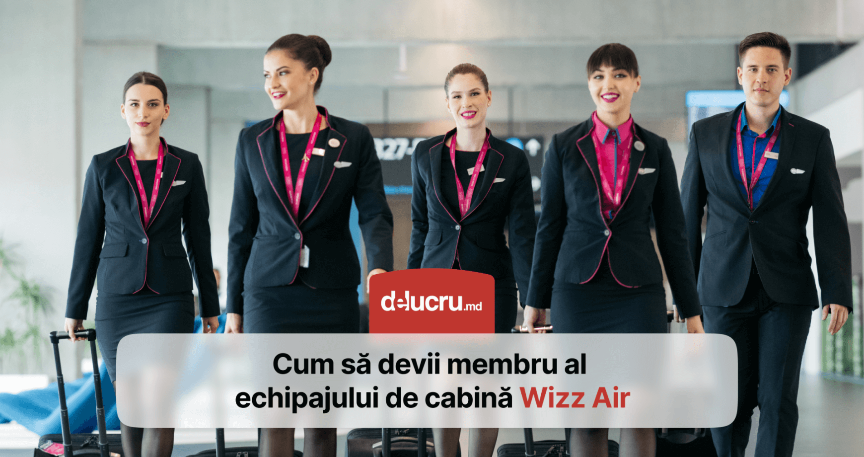 Cum este să lucrezi printre nori alături de echipa Wizz Air?