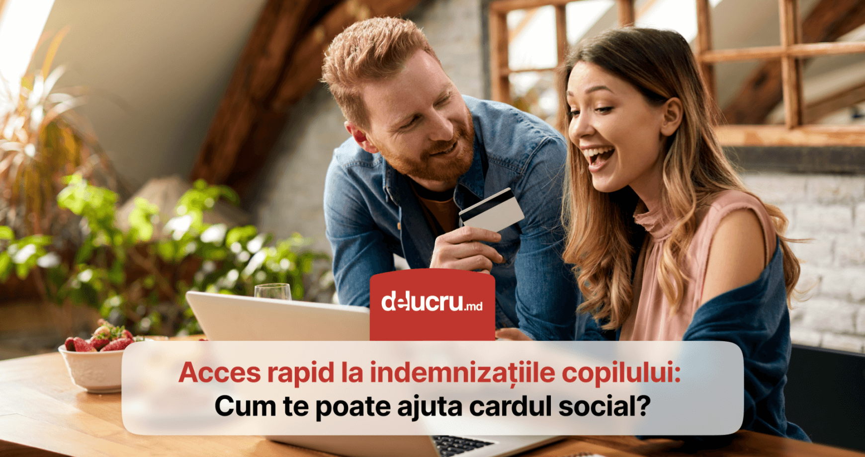 Părinții, îndemnați să-și perfecteze un card social, pentru a primi mai rapid indemnizațiile