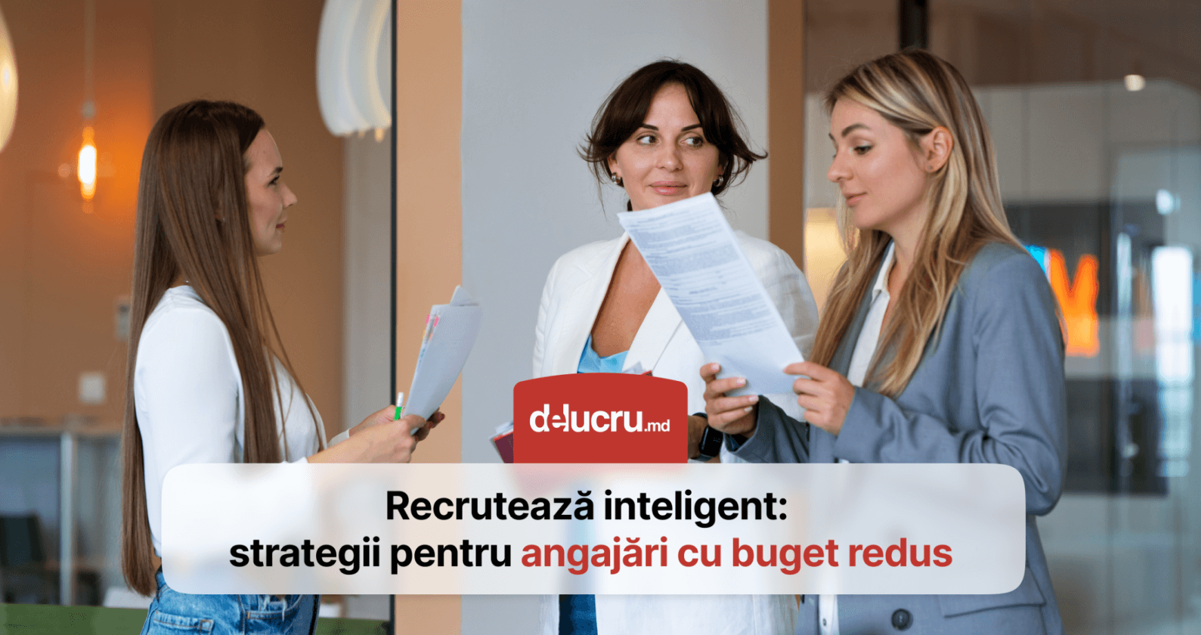 Cum poți recruta angajați calificați când ai un buget limitat?