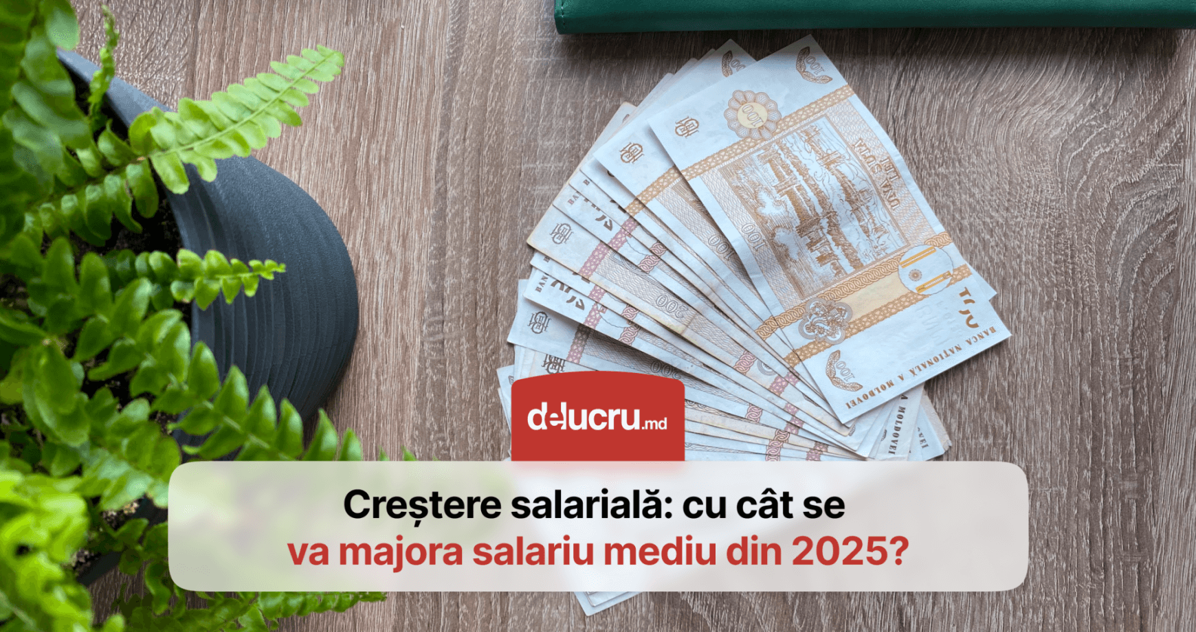 În 2025, salariului mediu pe economie ar putea depăși 16 mii de lei