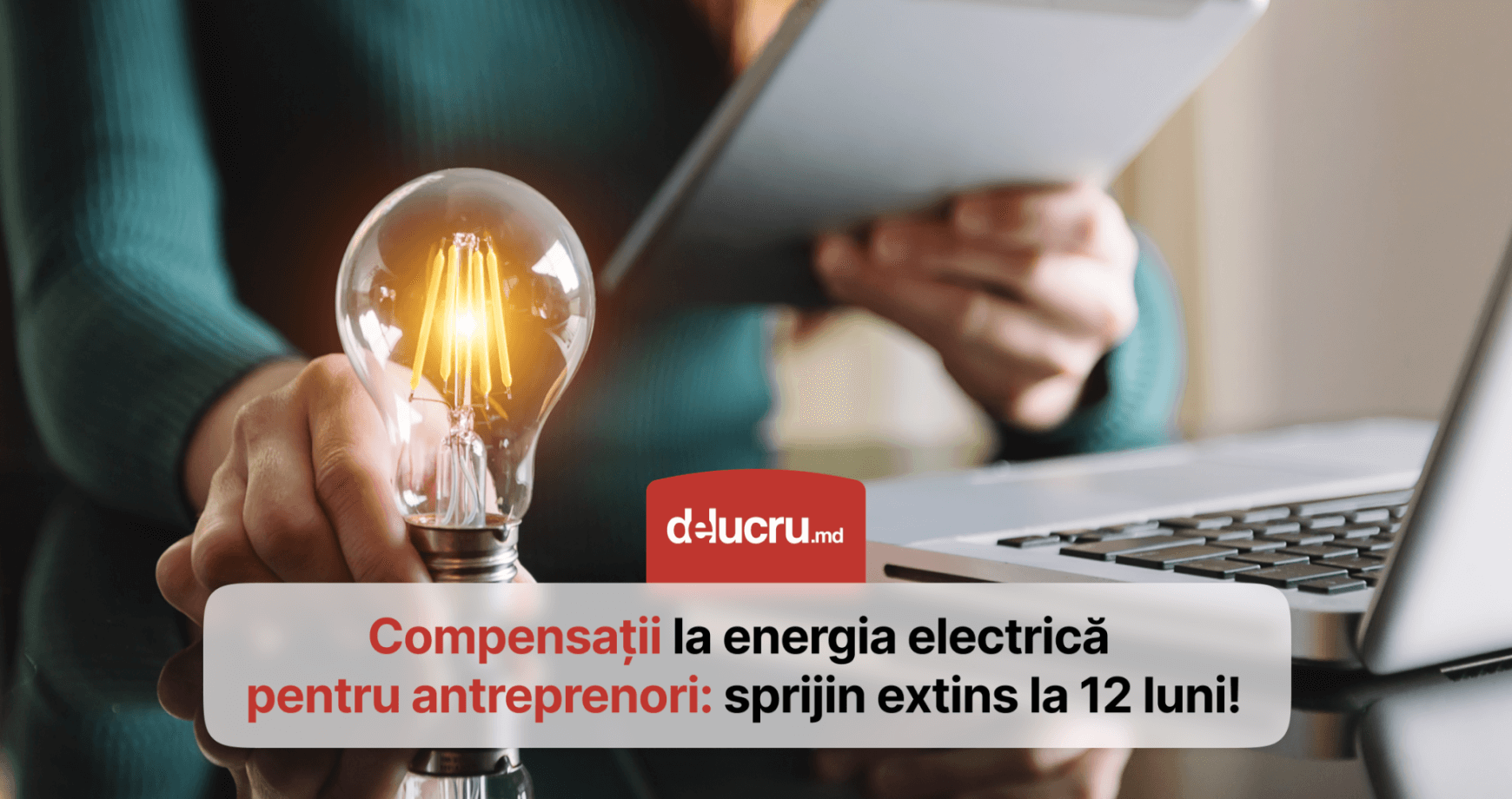 Antreprenorii vor beneficia de compensații la energie electrică pentru tot anul