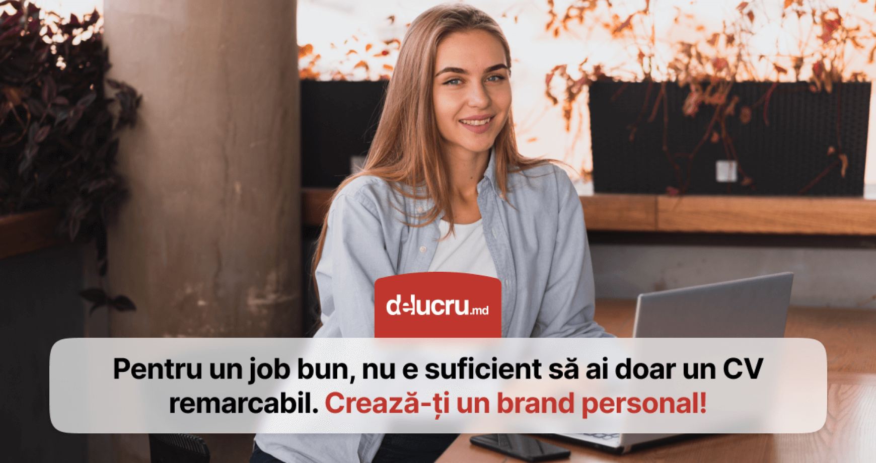 Cum te poate ajuta personal branding să obții jobul dorit?