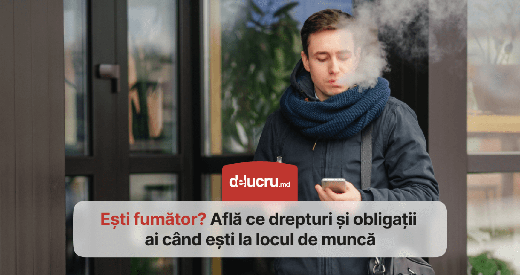 Drepturile și obligațiile fumătorilor la locul de muncă