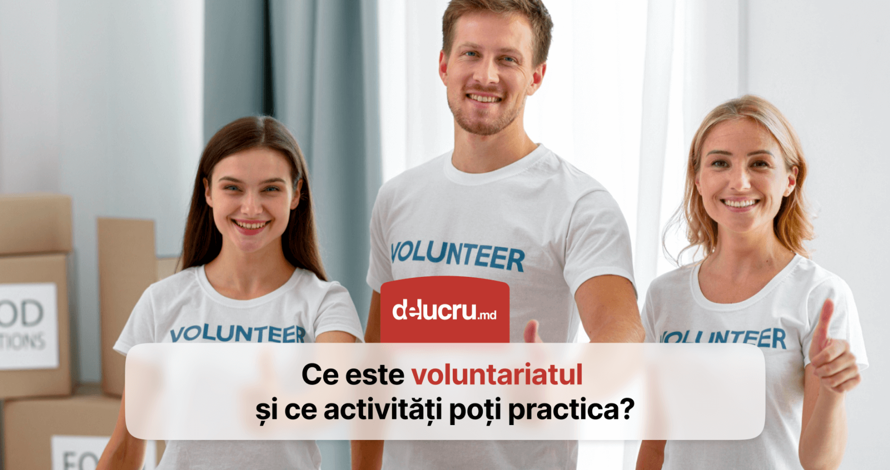Ghid de voluntariat: cum să devii voluntar și să obții un job bun în Moldova