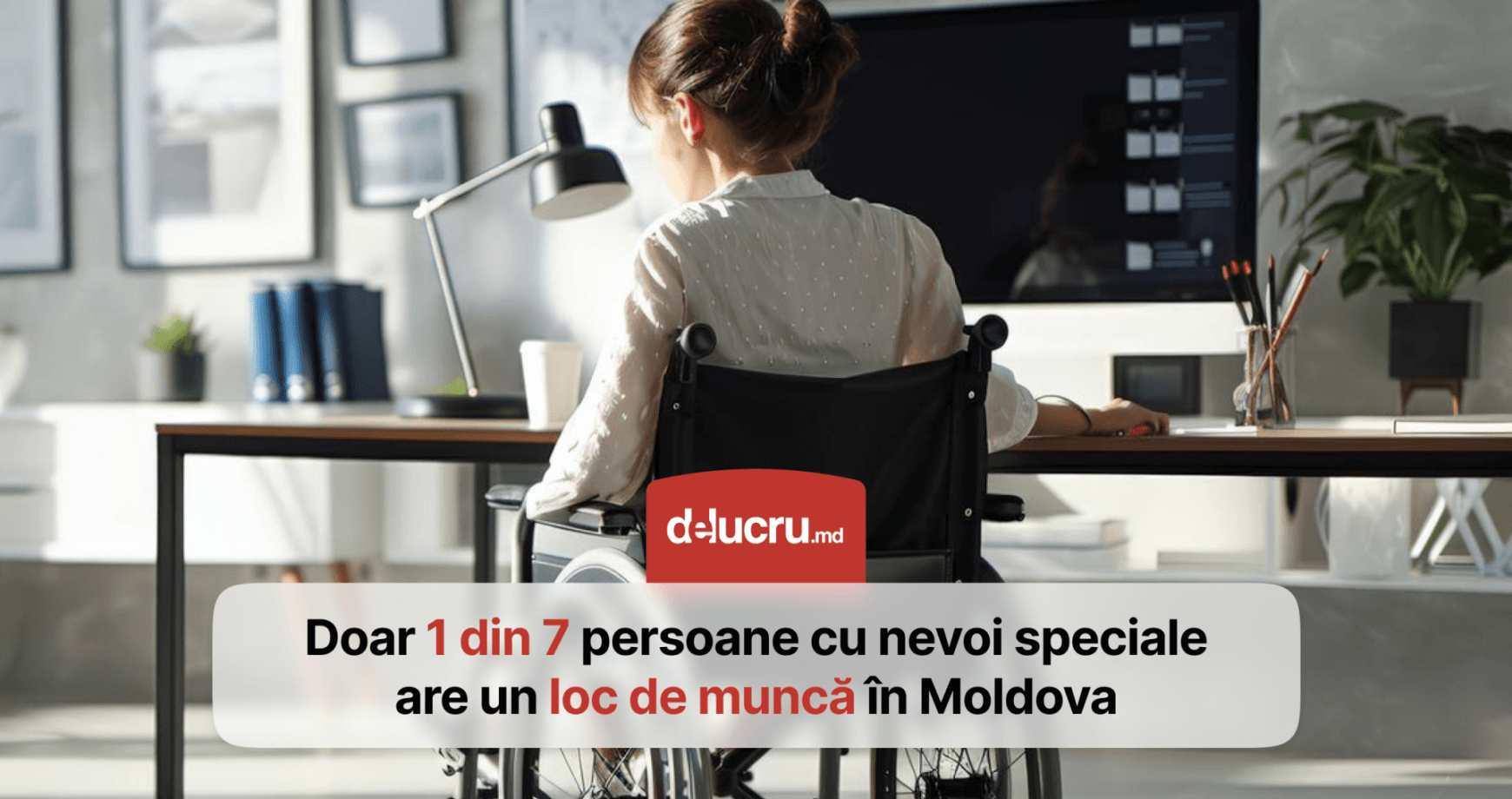 Statistici îngrijorătoare: Doar una din șapte persoane cu nevoi speciale din țara noastră are un loc de muncă